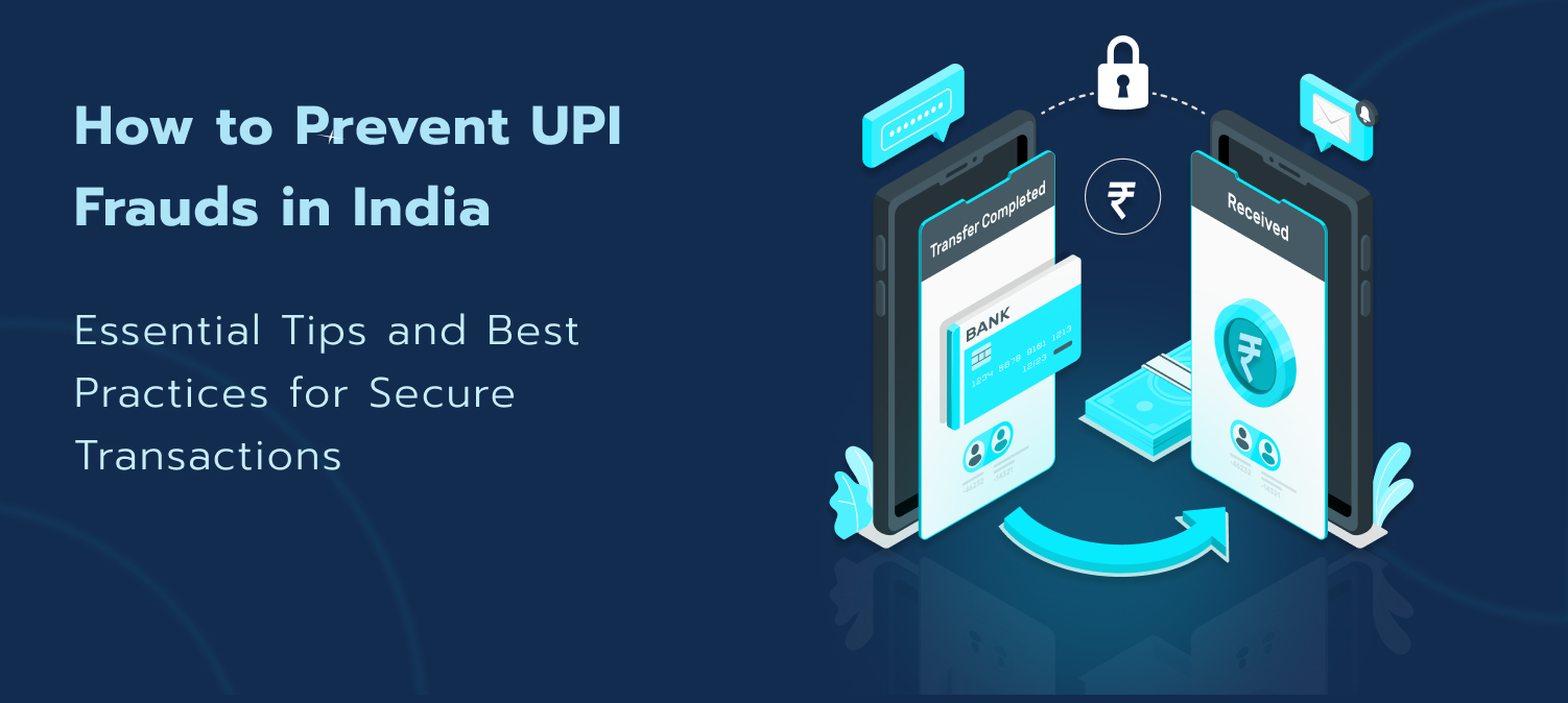 How to Prevent UPI Frauds in India